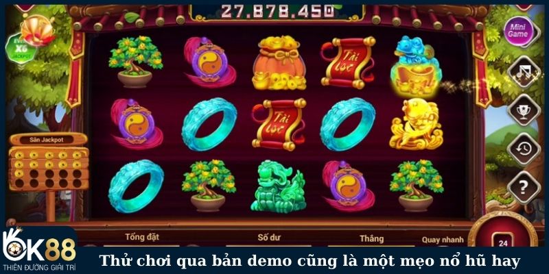 Thử chơi qua bản demo cũng là một mẹo nổ hũ hay